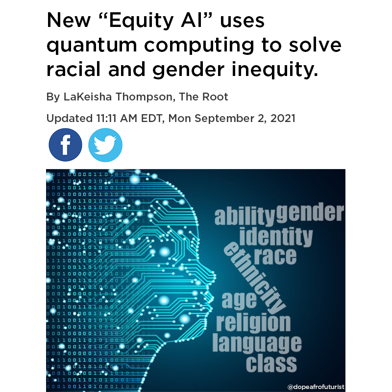 New “Equity AI” uses  quantum computing to solve racial and gender inequity.