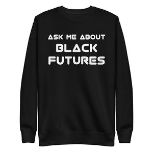 Open image in slideshow, Ask About Black Futures Fleece Pullover
